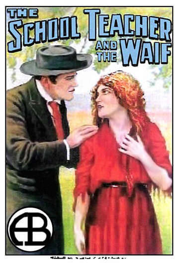 The School Teacher and the Waif (1912)